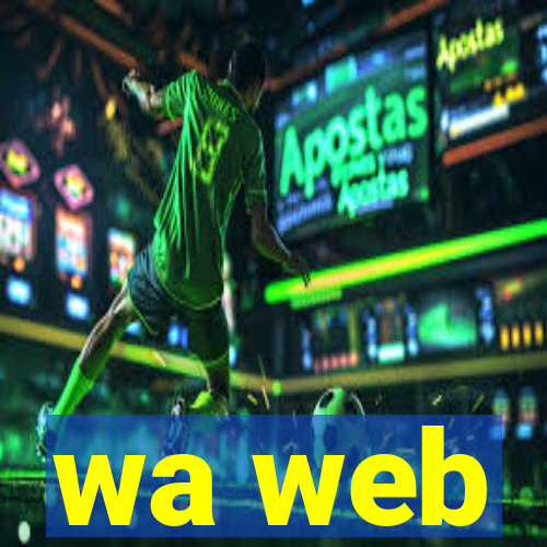 wa web